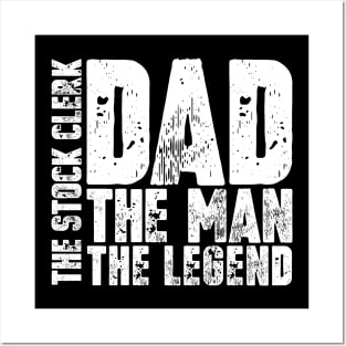 Dad The Man The Stock Clerk The Legend Posters and Art